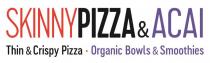 SKINNYPIZZA & ACAI THIN & CRISPY PIZZA ORGANIC BOWLS & SMOOTHIES