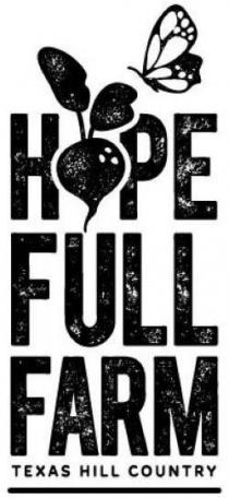 HOPE FULL FARM TEXAS HILL COUNTRY