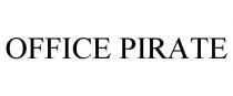 OFFICE PIRATE
