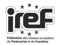 FEDERATION DES RESEAUX EUROPEENS DE PARTENARIAT ET DE FRANCHISE I.R.E.F.