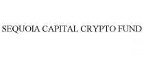 SEQUOIA CAPITAL CRYPTO FUND