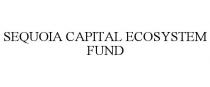 SEQUOIA CAPITAL ECOSYSTEM FUND