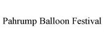 PAHRUMP BALLOON FESTIVAL