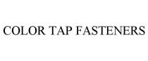 COLOR TAP FASTENERS