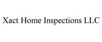 XACT HOME INSPECTIONS LLC