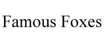 FAMOUS FOXES
