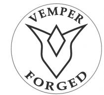 VEMPER FORGED