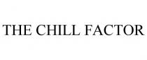 THE CHILL FACTOR