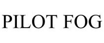 PILOT FOG