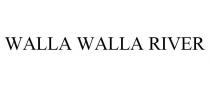 WALLA WALLA RIVER