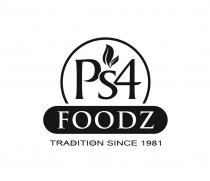 PS4 FOODZ TRADITION SINCE 1981