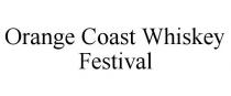 ORANGE COAST WHISKEY FESTIVAL