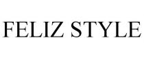 FELIZ STYLE