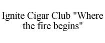 IGNITE CIGAR CLUB 