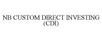 NB CUSTOM DIRECT INVESTING (CDI)