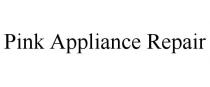 PINK APPLIANCE REPAIR