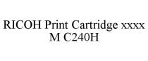 RICOH PRINT CARTRIDGE XXXX M C240H