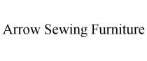 ARROW SEWING FURNITURE