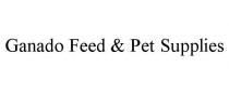 GANADO FEED & PET SUPPLIES