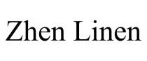 ZHEN LINEN
