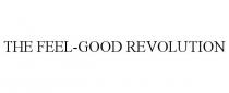 THE FEEL-GOOD REVOLUTION