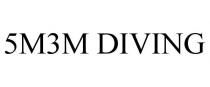 5M3M DIVING