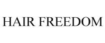 HAIR FREEDOM