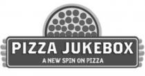 PIZZA JUKEBOX A NEW SPIN ON PIZZA