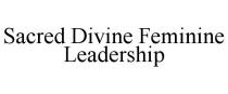 SACRED DIVINE FEMININE LEADERSHIP