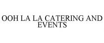 OOH LA LA CATERING AND EVENTS