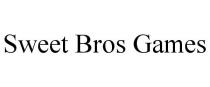 SWEET BROS GAMES