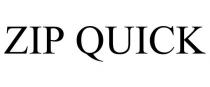 ZIP QUICK
