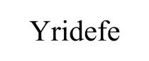 YRIDEFE