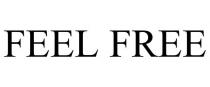 FEEL FREE