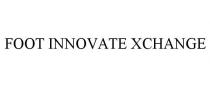 FOOT INNOVATE XCHANGE