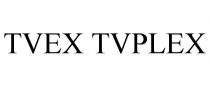 TVEX TVPLEX