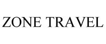 ZONE TRAVEL