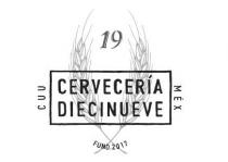 CERVECERA DIECINUEVE 19 CUU MX FUND. 2017