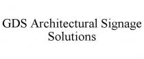 GDS ARCHITECTURAL SIGNAGE SOLUTIONS