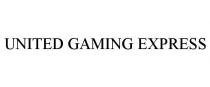 UNITED GAMING EXPRESS