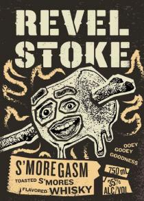 REVEL STOKE S'MOREGASM TOASTED S'MORES FLAVORED WHISKY OOEY GOOEY GOODNESS 750ML 35% ALC/VOL