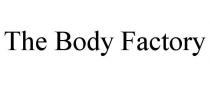 THE BODY FACTORY