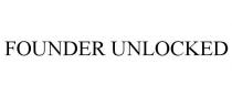 FOUNDER UNLOCKED