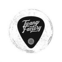 TWANG FACTORY