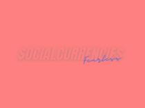 $OCIAL CURRENCIE$ FEARLESS