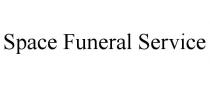SPACE FUNERAL SERVICE