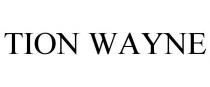 TION WAYNE
