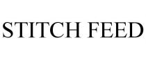 STITCH FEED
