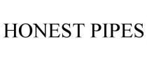HONEST PIPES