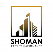 SHOMAN FACILITY MAINTENANCE